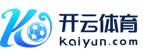 kaiyun-开云（中国）官方网站_KAIYUNWEB.COM
